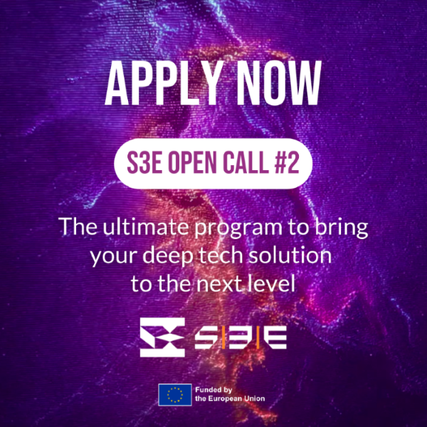 S3E – Open Call to 3 Acceleration Programs in Deep Tech