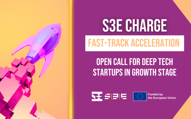 The launch of S3E Charge Fast-Track Acceleration for Deep Tech startups in S. Europe