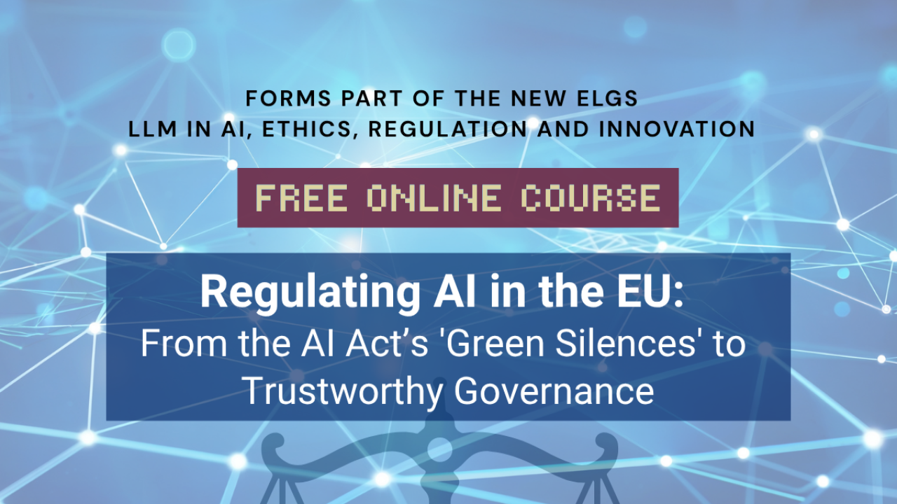 Regulating AI in the EU: From the AI Act’s ‘Green Silences to Trustworthy Governance