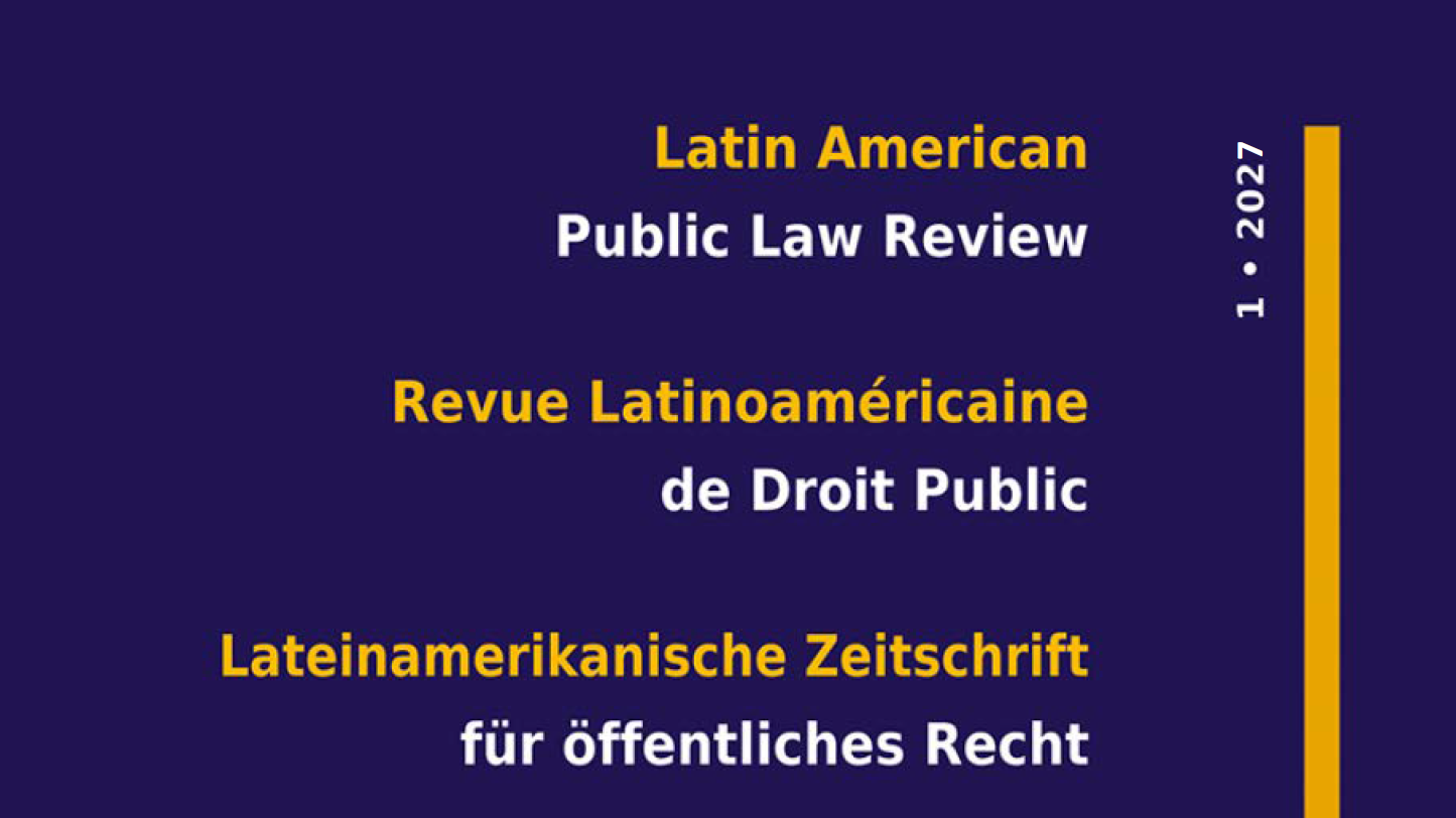 Latin American Public Law Review Call for Papers (issue 1 • 2027) 